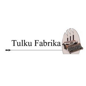 Tulku Fabrika -   - 